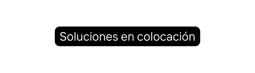 Soluciones en colocación